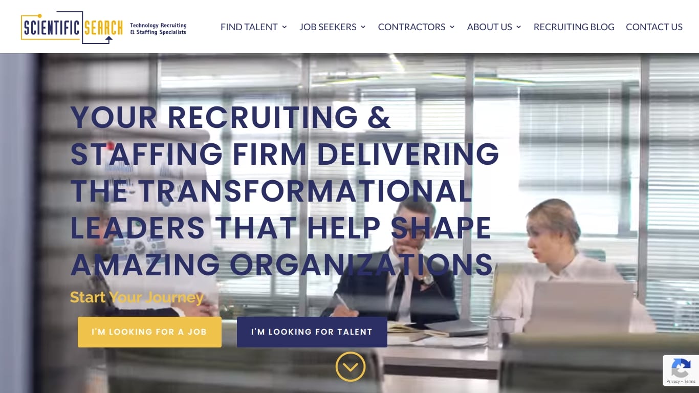 A website homepage for Scientific Search. Text reads, "YOUR RECRUITING & STAFFING FIRM DELIVERING THE TRANSFORMATIONAL LEADERS THAT HELP SHAPE AMAZING ORGANIZATIONS." Two options are available: "I'M LOOKING FOR A JOB" and "I'M LOOKING FOR TALENT." Background shows people in a meeting.